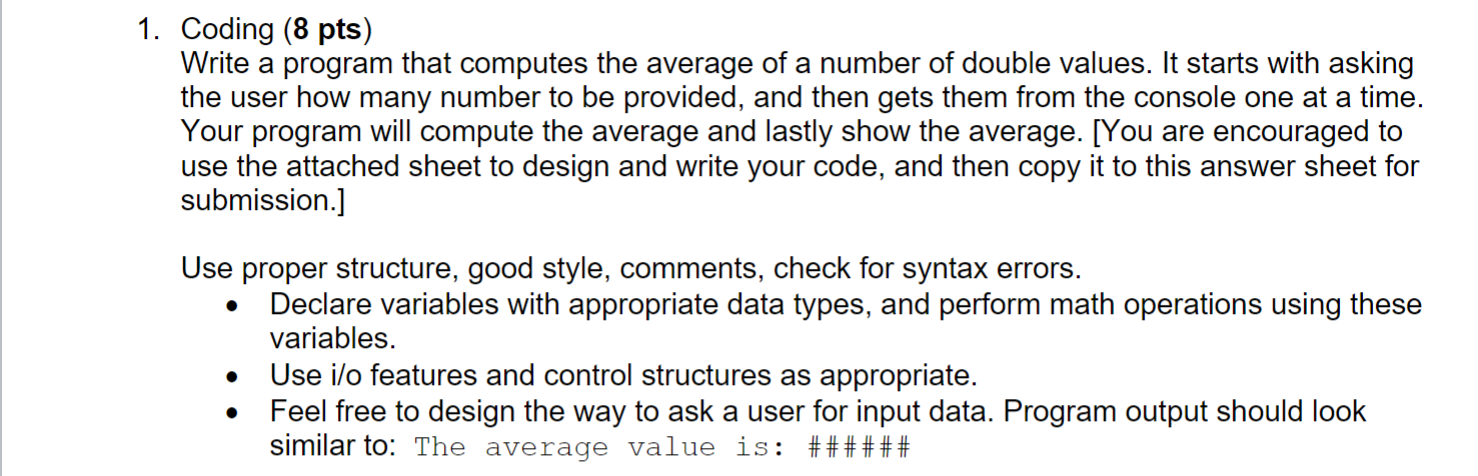 Solved 1. Coding (8 pts) Write a program that computes the | Chegg.com
