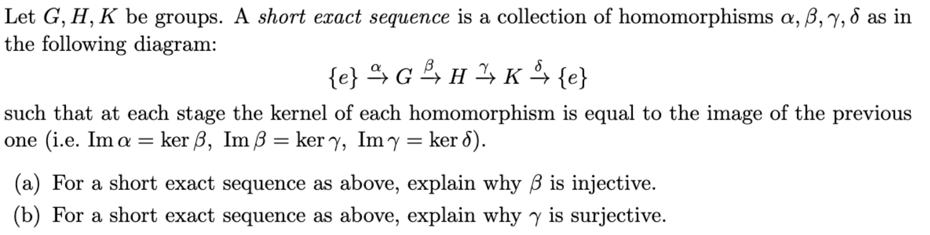 Let G H K Be Groups A Short Exact Sequence Is A Chegg Com