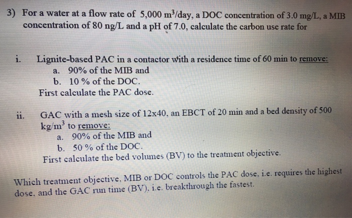 For a water at a flow rate of 5 000 m 3 day a DOC Chegg