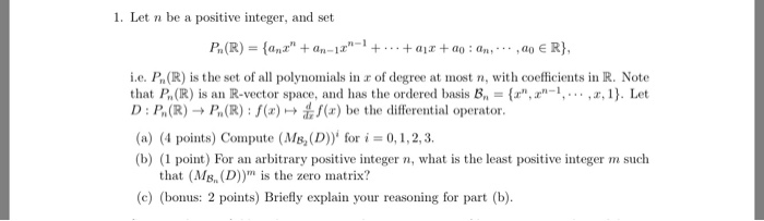 Solved 1. Let n be a positive integer, and set P(R) anan-a | Chegg.com