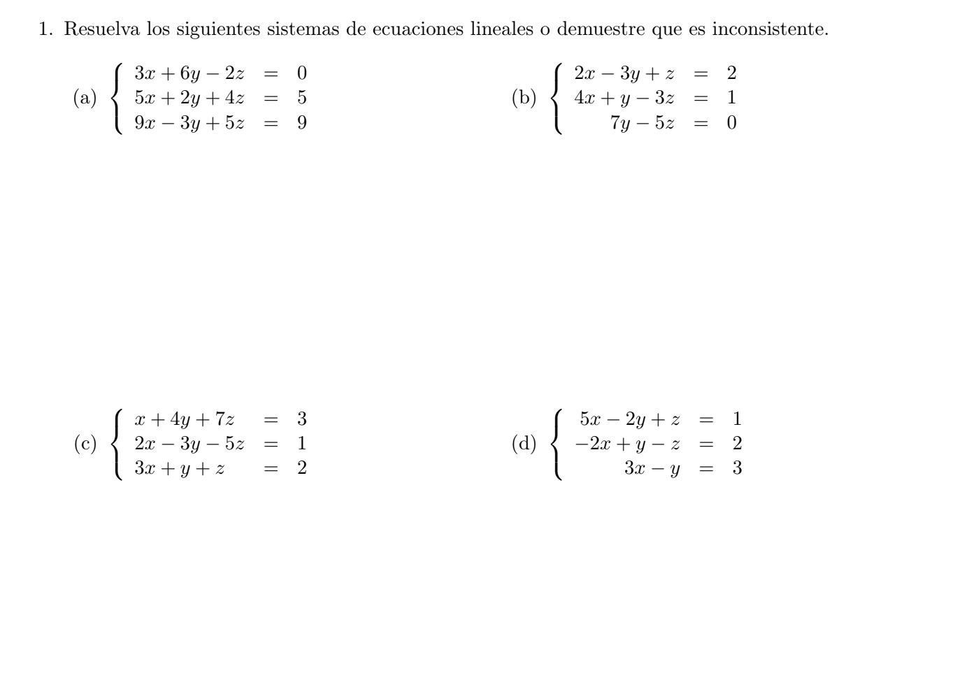 Resuelva los siguientes sistemas de ecuaciones lineales o demuestre que es inconsistente. (a) \( \left\{\begin{array}{l}3 x+6