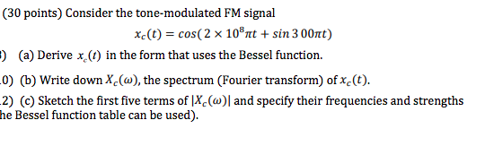 Solved (30 points) Consider the tone-modulated FM signal | Chegg.com