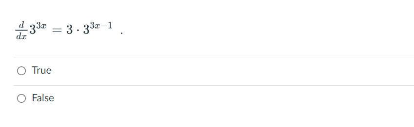 Solved d 33x dx O True O False = 3.33x-1 | Chegg.com