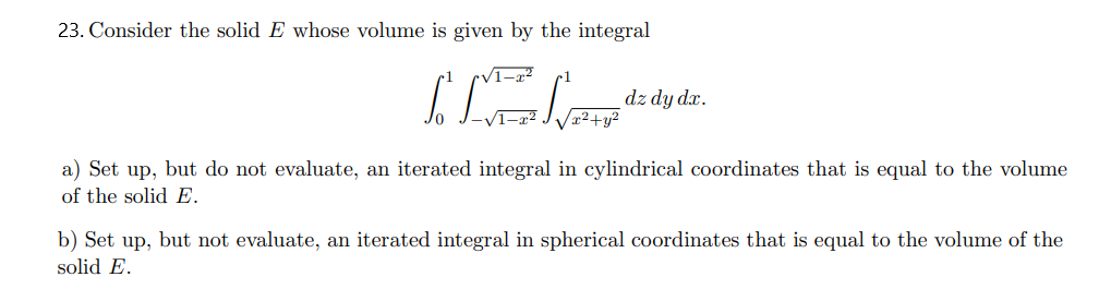Solved 23. Consider the solid E whose volume is given by the | Chegg.com
