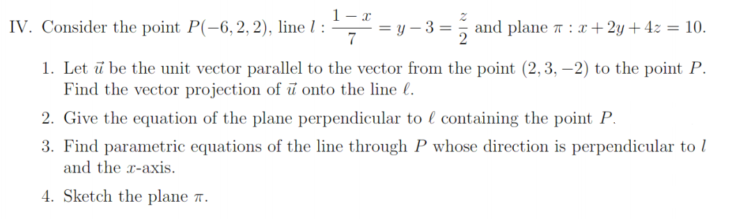 Solved 1-2 IV. Consider the point P(-6, 2, 2), line l : 7 y | Chegg.com