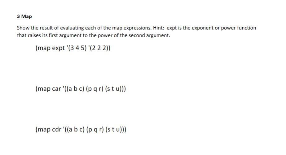 Solved 3 Map Show the result of evaluating each of the map | Chegg.com