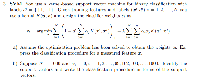 3. SVM. You use a kernel-based support vector machine | Chegg.com