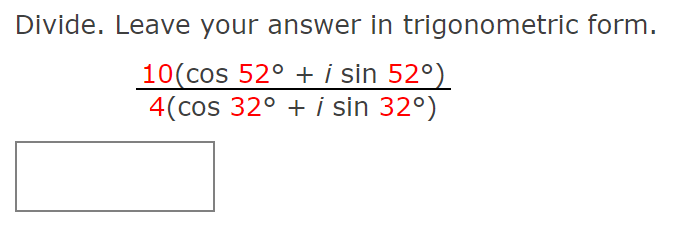 Solved Divide. Leave your answer in trigonometric form. | Chegg.com