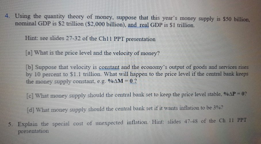 Solved 4. Using the quantity theory of money, suppose that | Chegg.com