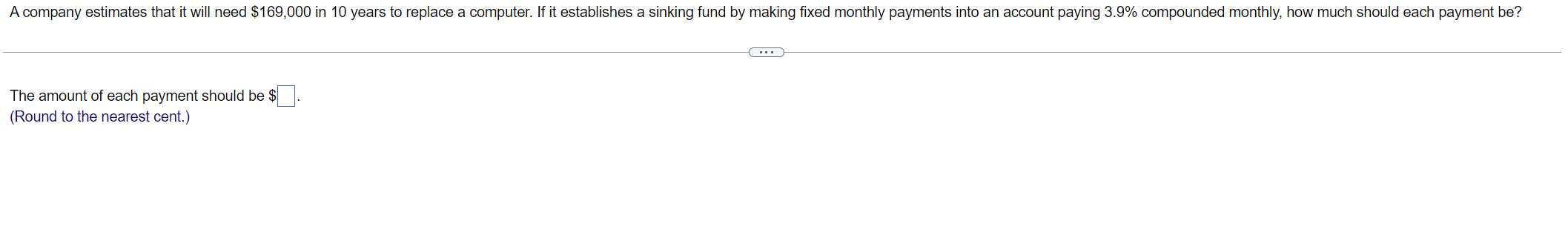 Solved The amount of each payment should be $ (Round to the | Chegg.com