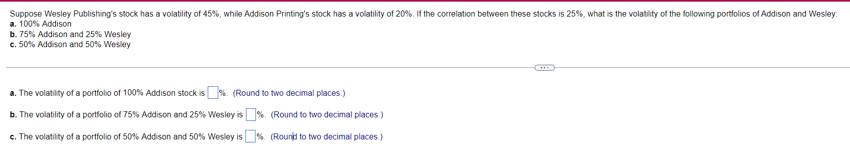 Solved a. 100% Addison b. 75% Addison and 25% Wesley c. 50% | Chegg.com