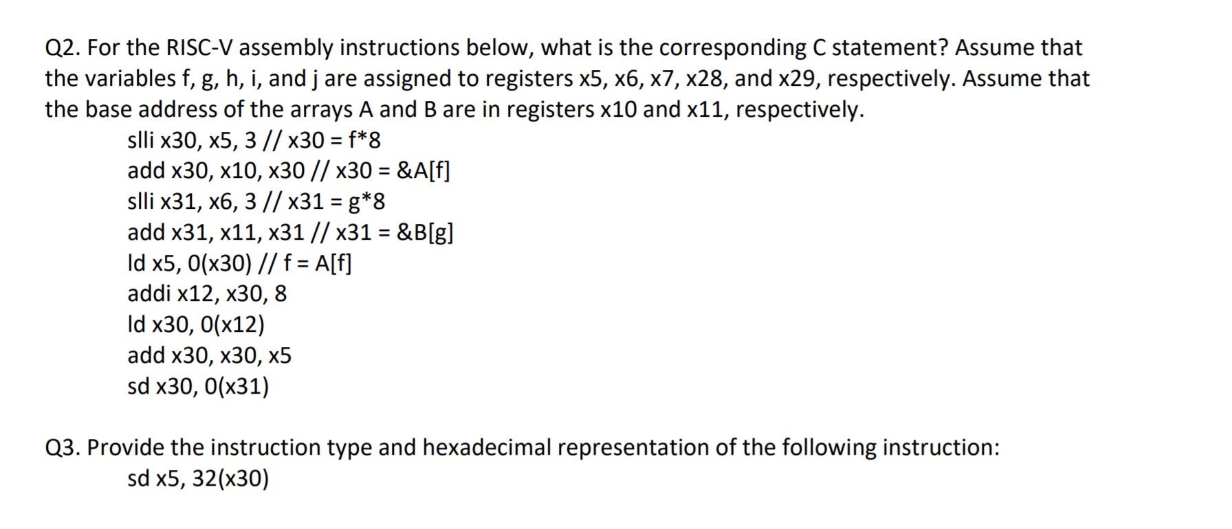Solved = Q2. For the RISCV assembly instructions below,