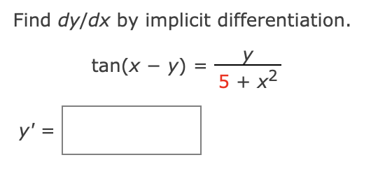 Find \( d y / d x \) by implicit differentiation. \[ \tan (x-y)=\frac{y}{5+x^{2}} \]