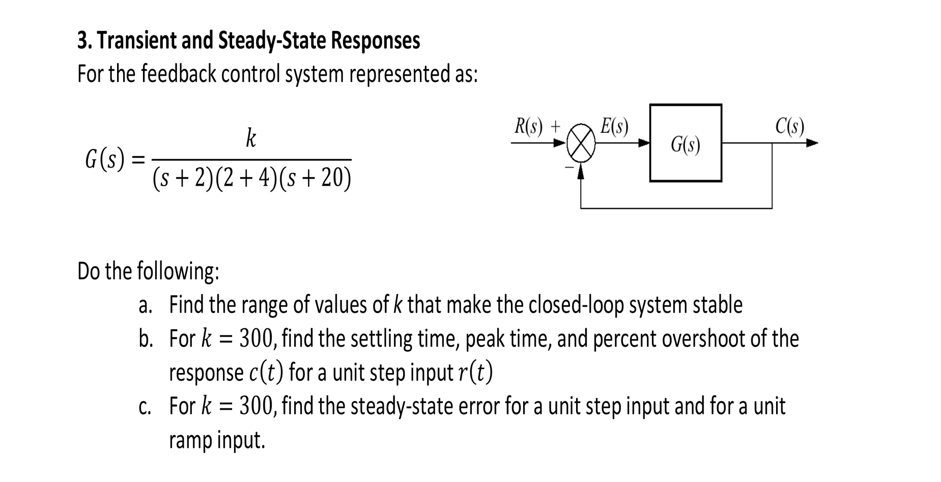 Solved 3. Transient and Steady-State Responses For the