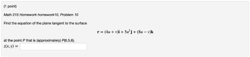 Solved Math 215 Homework homework10, Problem 10 Find the | Chegg.com