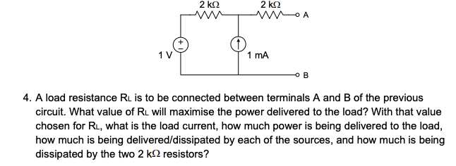 Solved 4. A Load Resistance RL Is To Be Connected Between | Chegg.com