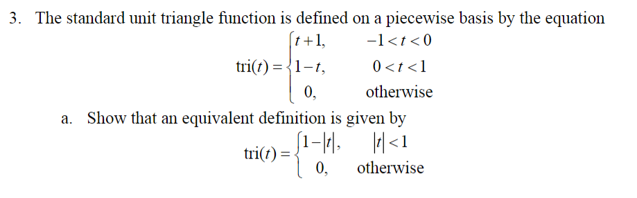 Solved 3. The standard unit triangle function is defined on | Chegg.com