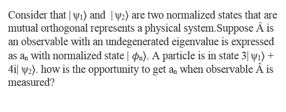 Solved Consider that y1) and y2) are two normalized states | Chegg.com