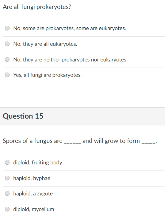 Solved Are all fungi prokaryotes? O No, some are