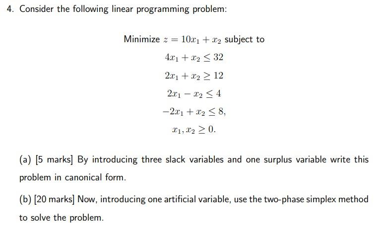 Solved 4. Consider the following linear programming problem: | Chegg.com