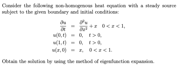 Solved Consider the following non-homogenous heat equation | Chegg.com