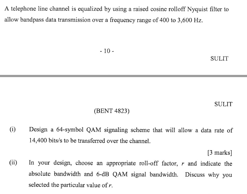 Solved A telephone line channel is equalized by using a | Chegg.com
