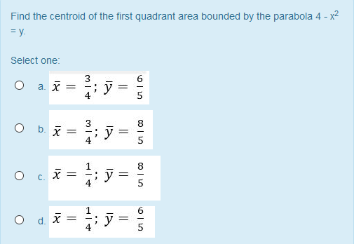 Solved Find The Centroid Of The First Quadrant Area Bounded Chegg Com