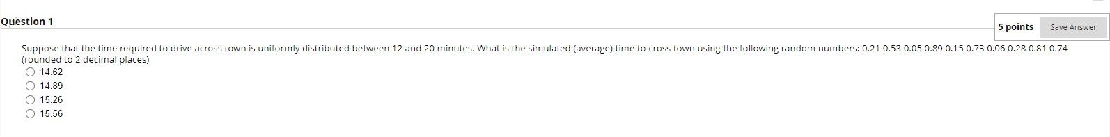 Solved Question 1 5 points Save Answer Suppose that the time | Chegg.com