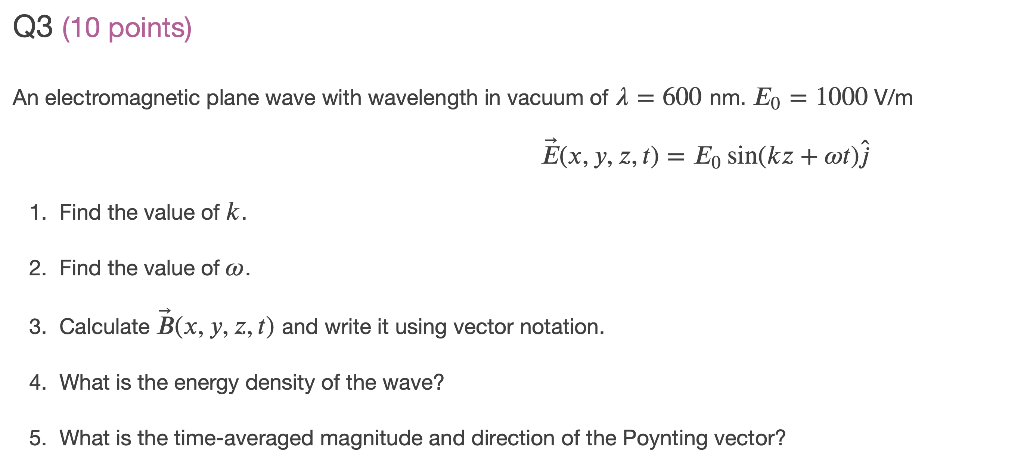 Solved Q3 10 Points An Electromagnetic Plane Wave With Chegg Com