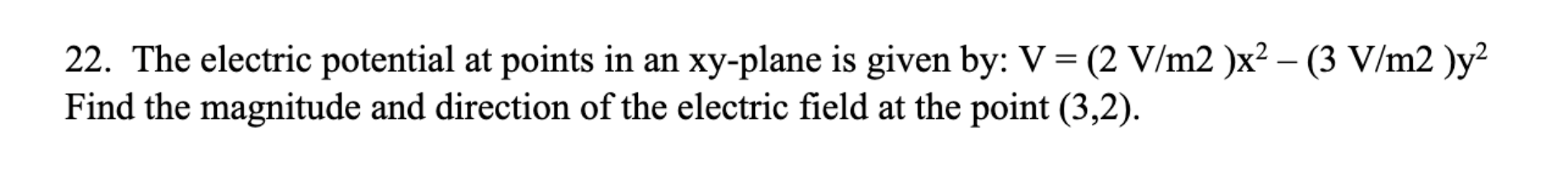Solved 22. The electric potential at points in an xy-plane | Chegg.com