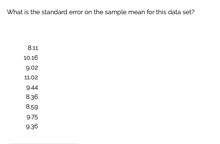 Solved What is the standard error on the sample mean for | Chegg.com