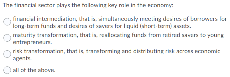 Solved The financial sector plays the following key role in | Chegg.com