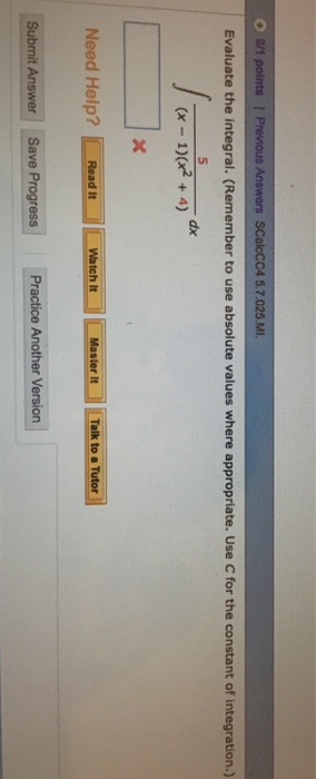 Solved Evaluate the integral. 1 4 dt 4 2 Need Help? Read It | Chegg.com