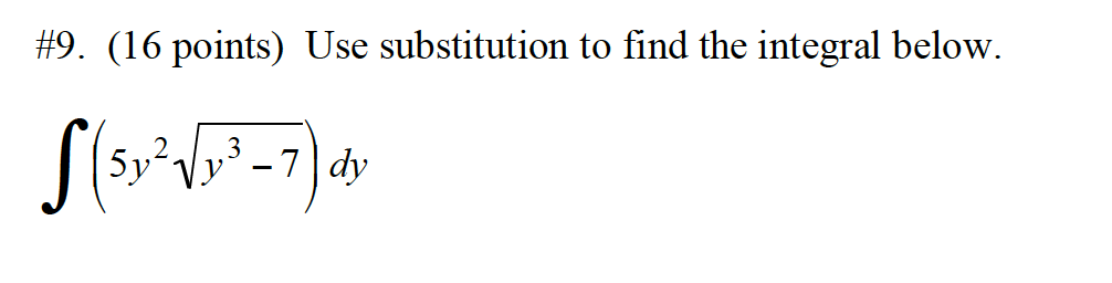 Solved \#9. (16 points) Use substitution to find the | Chegg.com