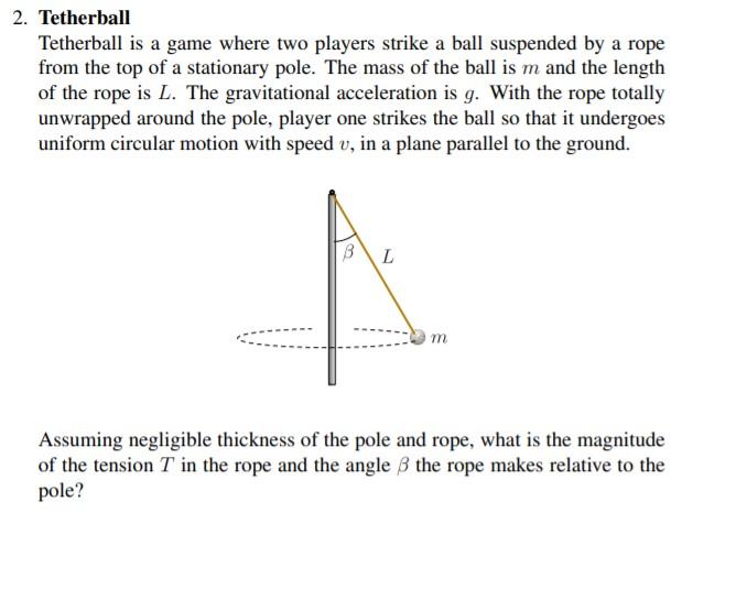 Solved 2. Tetherball Tetherball is a game where two players