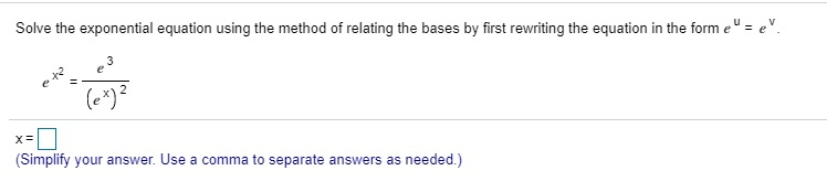 Solved Solve the exponential equation using the method of | Chegg.com