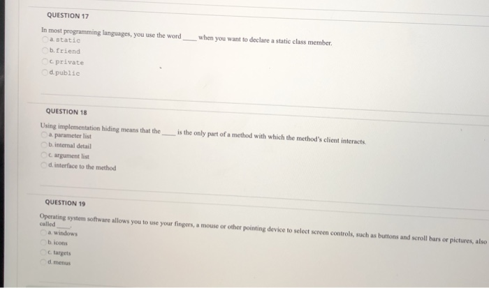 Solved QUESTION 17 In most programming languages, you use | Chegg.com