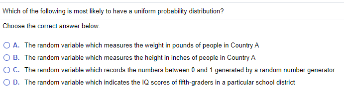 Solved Which of the following is most likely to have a | Chegg.com