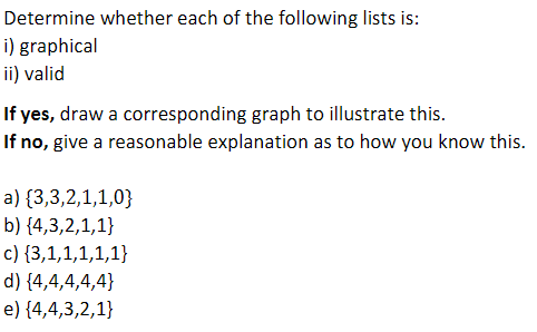 Solved Determine whether each of the following lists is: i) | Chegg.com