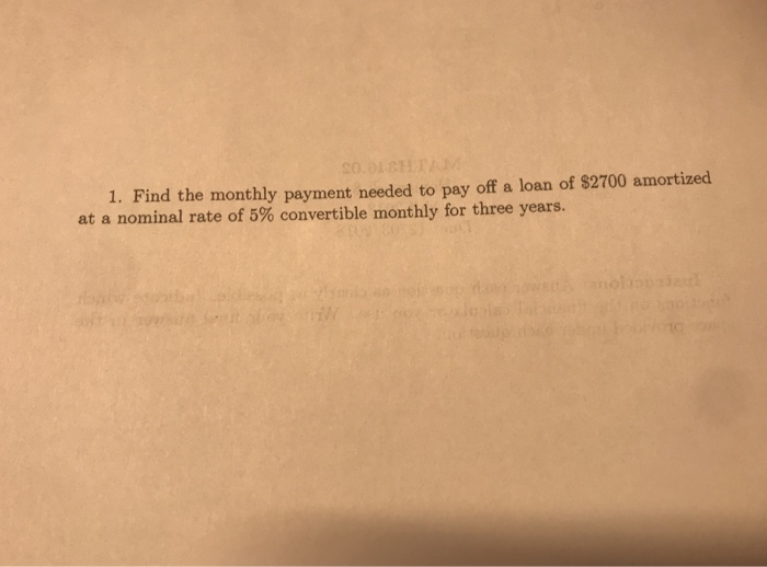 solved-1-find-the-monthly-payment-needed-to-pay-off-a-loan-chegg