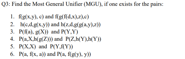 Solved Q3 Find The Most General Unifier Mgu If One Ex Chegg Com