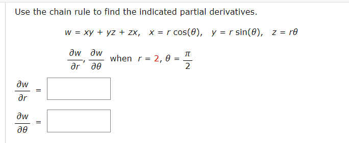 Use the chain rule to find the indicated partial derivatives.
\[
w=x y+y z+z x, \quad x=r \cos (\theta), \quad y=r \sin (\the