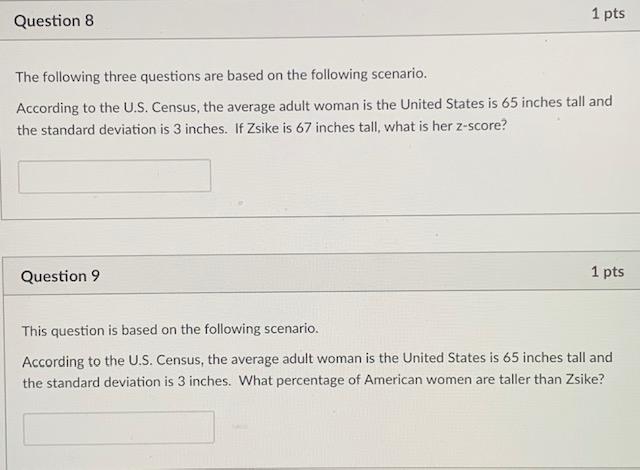 Solved Question 8 1 pts The following three questions are | Chegg.com