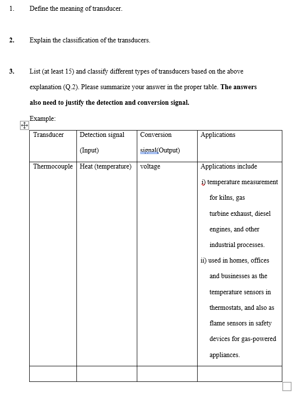Solved 1. Define the meaning of transducer. 2. Explain the