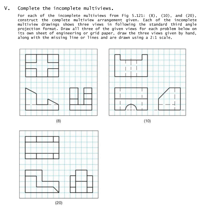 Solved V. Complete the incomplete multiviews. For each of | Chegg.com