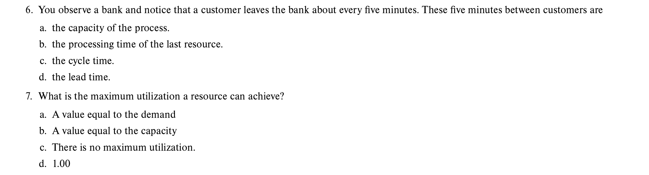 Solved 6. You Observe A Bank And Notice That A Customer 