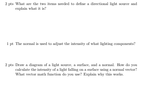 Solved 2 pts What are the two items needed to define a | Chegg.com