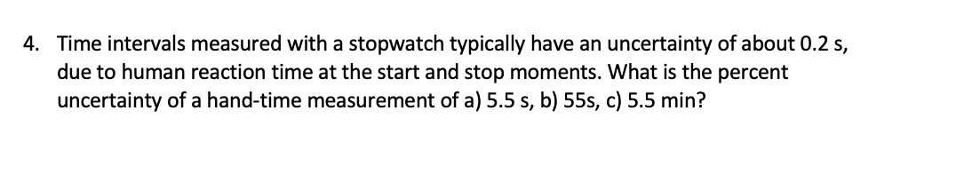 solved-4-time-intervals-measured-with-a-stopwatch-typically-chegg