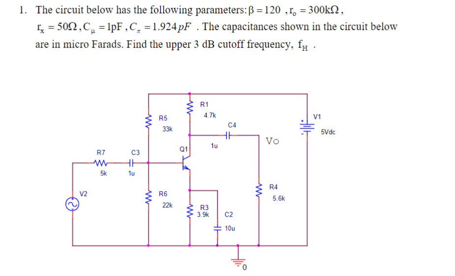 Solved 1. The circuit below has the following parameters: B | Chegg.com