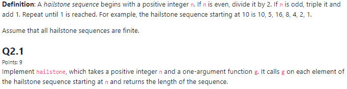 Solved Definition: A hailstone sequence begins with a | Chegg.com